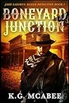 Boneyard Junction by K.G. McAbee