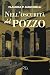Nell'oscurità del pozzo: Un...