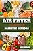 AIR FRYER COOKBOOK FOR DIAB...