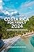 Costa Rica for Family 2024:...