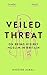 Veiled Threat by Nadeine Asbali