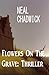 Flowers On The Grave: Thriller