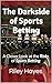 The Darkside of Sports Betting by Riley Hayes