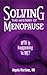 Solving the Mystery of Menopause by Angela Martinez