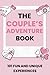 The Couple's Adventure Book...