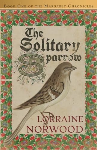 The Solitary Sparrow (The Margaret Chronicles, #1)