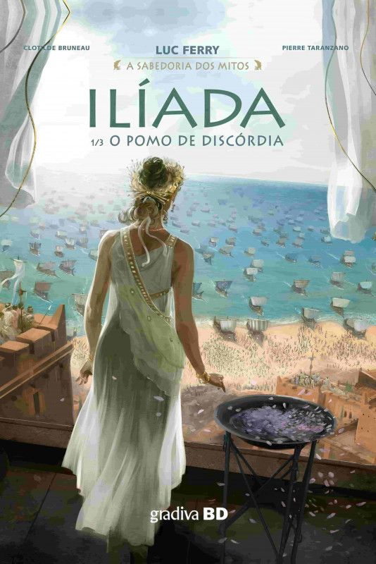 Ilíada, Vol.1 - O Pomo de Discórdia (A Sabedoria dos Mitos)