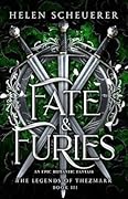 Fate &amp; Furies (The Legends of Thezmarr, #3) 