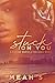 Stuck On You: A Picture Wor...