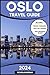 OSLO TRAVEL GUIDE: Your Ess...