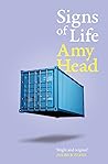 Signs of Life by Amy  Head