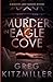 Murder in Eagle Cove: A Det...