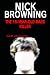 Nick Browning: The 15 Year ...