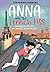 Anna and the French Kiss (Anna and the French Kiss, #1)