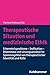 Therapeutische Situation Und Medizinische Ethik: Erkenntnisprobleme - Indikation - Dilemmata Und Losungsansatze Im Spannungsfeld Von Therapeutischer Identitat Und Rolle (German Edition)