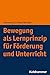 Bewegung Als Lernprinzip Fu...