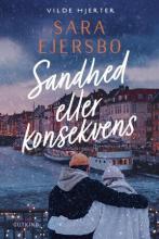 Sandhed eller konsekvens (Vilde hjerter, #4)