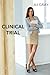 Clinical Trial by A.J. Gray