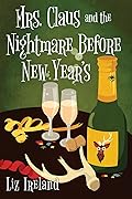 Mrs. Claus and the Nightmare Before New Year's