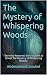 The Mystery of Whispering W...
