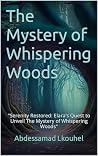 The Mystery of Whispering Woods by Abdessamad Lkouhel