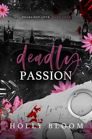 Deadly Passion (Deadliest Love #4)