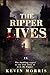The Ripper Lives: Jack the ...