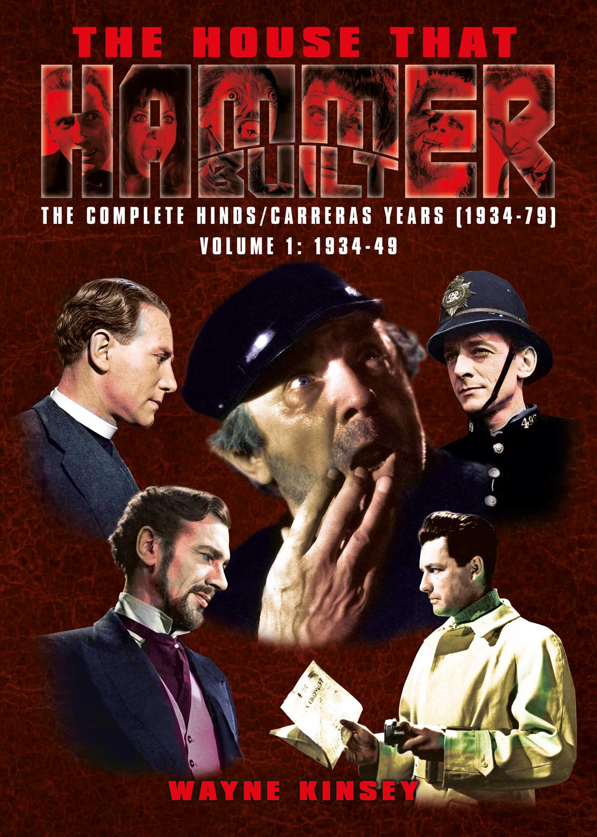 The House that Hammer Built – The Complete Hinds/Carreras Years 1934-79: Vol 1 (1934-49)