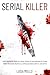 SERIAL KILLER by Criminal Mente