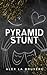 Pyramid Stunt