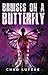 Bruises on a Butterfly