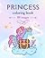 Princess Coloring Book by BOOK CITY