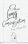 One Long Conversa...