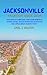 JACKSONVILLE VACATION GUIDE 2024 by Earl C Wilson