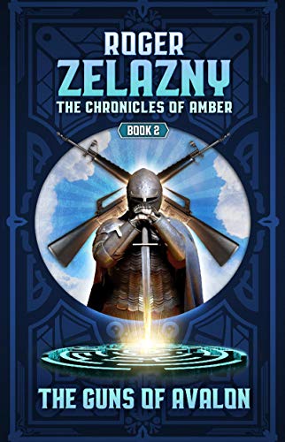 Guns of Avalon: Book 2 in The Chronicles of Amber