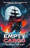 Empty Cargo by Ashley Grant