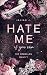 HATE ME - if you can: Mafia-Romanze: Die Rebellen Band 1 (German Edition)