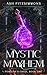 Mystic Mayhem (Fortune's Ch...