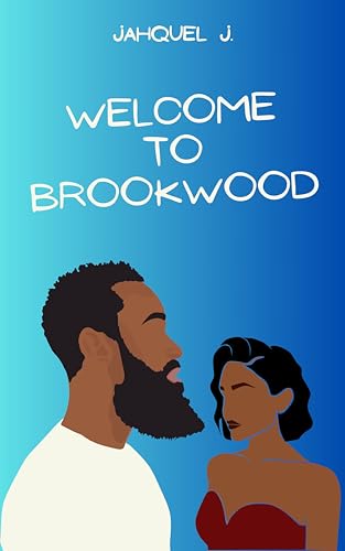 Welcome to Brookwood (Kindle Edition)