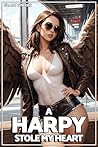 A Harpy Stole My ...