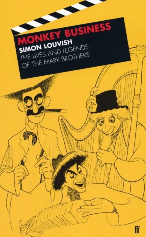 Monkey Business: The Lives and Legends of The Marx Brothers