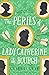 The Perils of Lady Catherin...
