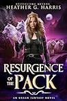 Resurgence of the Pack by Heather G. Harris