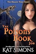 The Poisons Book Job: A Dragon Thief Story