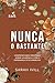 Nunca o Bastante: Confrontando Mentiras sobre Aparência e Sucesso com a Esperança do Evangelho (Portuguese Edition)