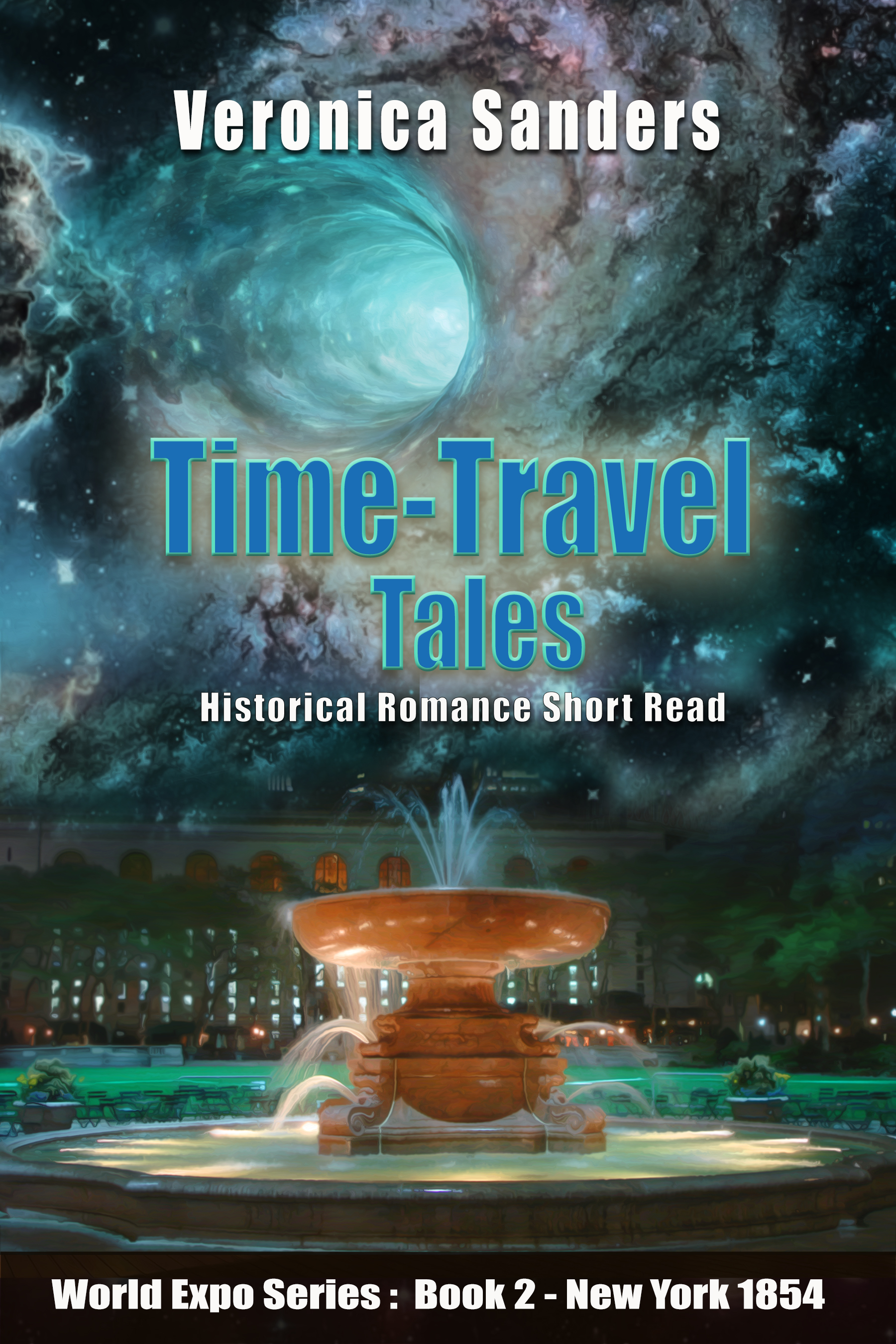 Time-Travel Tales Series1: Book 2 - New York 1853: Adventure Romance Story (World Expo Series 1)