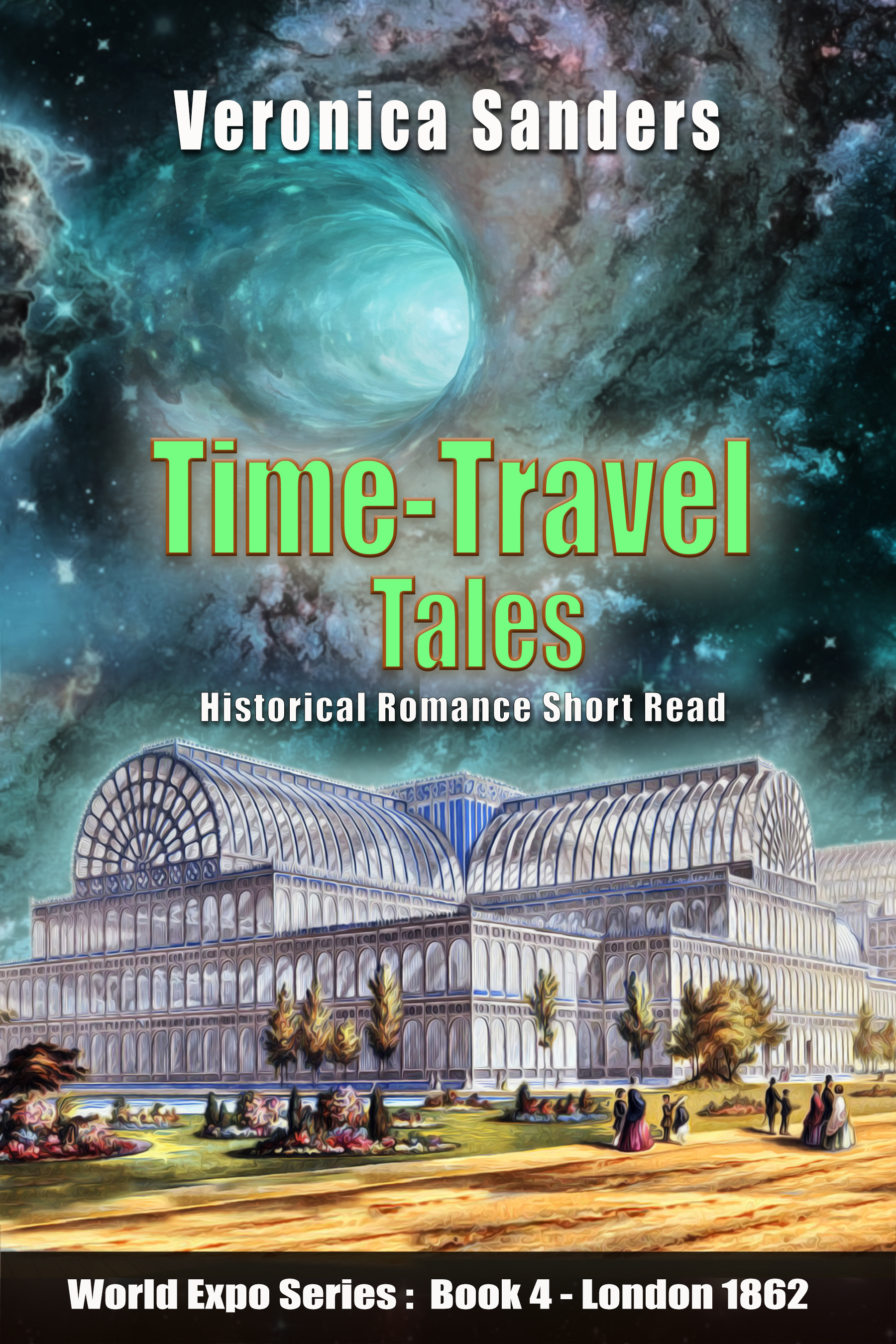 London, 1862: A Time Travel Tales Novel (World Expo Series I)