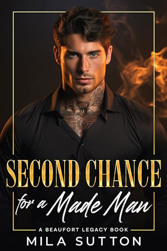 Second Chance for a Made Man (Beaufort Legacy)