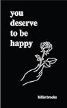 You Deserve To Be...
