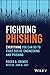 Fighting Phishing: Everything You Can Do to Fight Social Engineering and Phishing